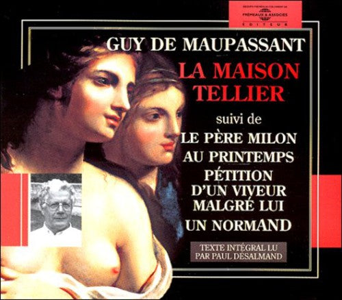 Paul Deslamand - Guy De Maupassant: La Maison Tellier [CD]