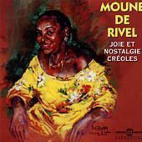 MOUNE DE RIVEL - Joie Et Nostalgie Creoles [CD]