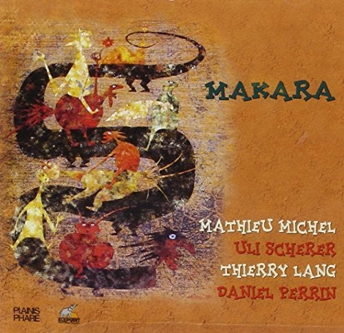 MICHEL/SCHERER/LANG/PERRIN - Makara [CD]