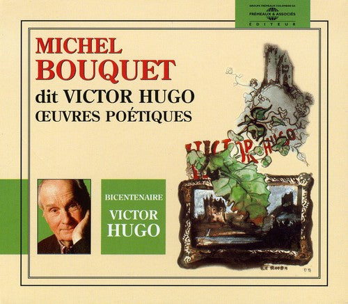 MICHEL BOUQUET - Michel Bouquet Dit Victor Hugo:Oeuvres Poetiques [CD]