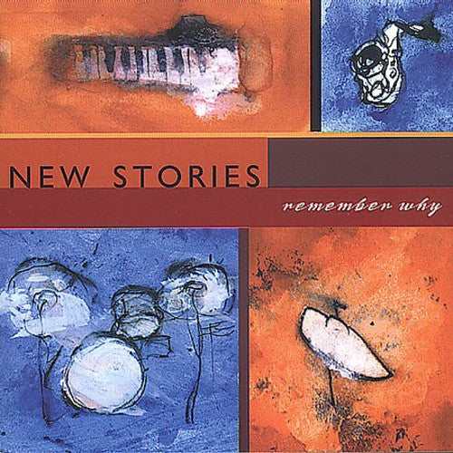 NEW STORIES - Remember Why [CD]