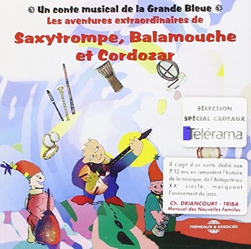 La Grande Bleue - Saxytrompe, Balamouche Et Cordozar [CD]