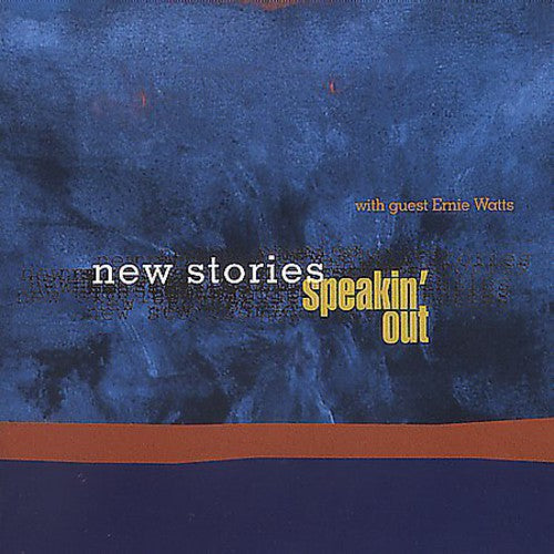 NEW STORIES - Speakin' Out [CD]