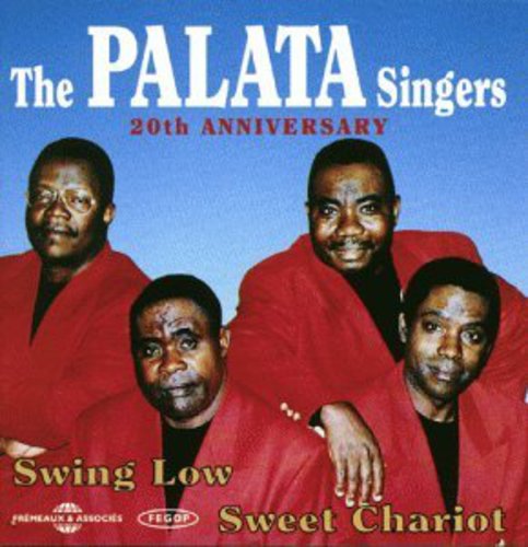 Palata Singers - Swing Low Sweet Chariot 20th Anniversary [CD]