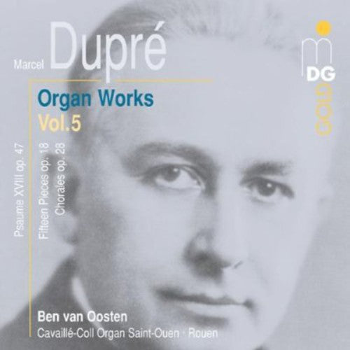 M. DUPRE - Organ Works 5 [CD]