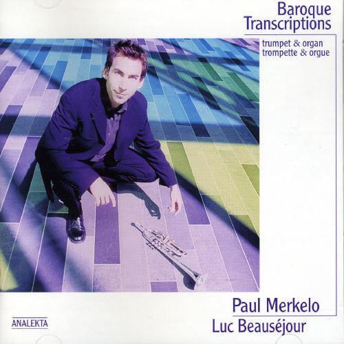 Paul Merkelo - Baroque Transcription [CD]