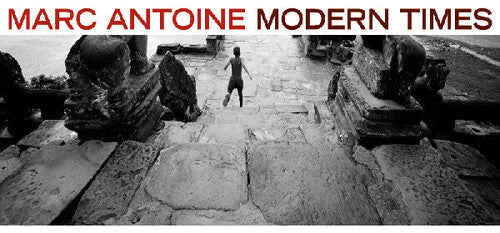 Antoine,marc - Modern Times - Music CD