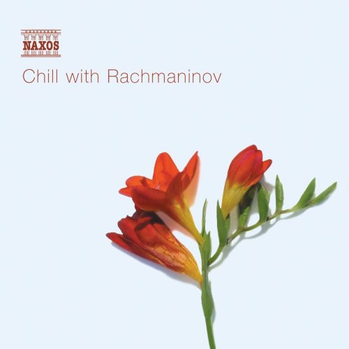 Chill With Rachmaninov - Chill with Rachmaninoff [CD]