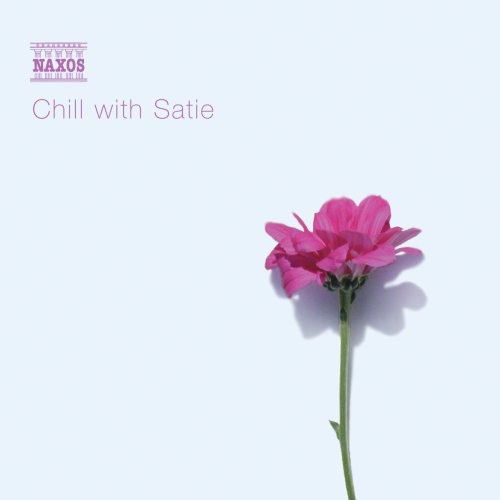 Satie - Chill with Satie [CD]