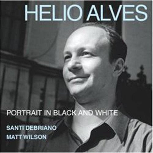 Helio Alves - Portrait In Black and White [CD]