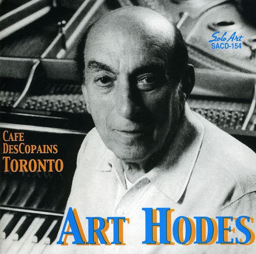 Art Hodes - Art Hodes at the Cafe Des Copains [CD]