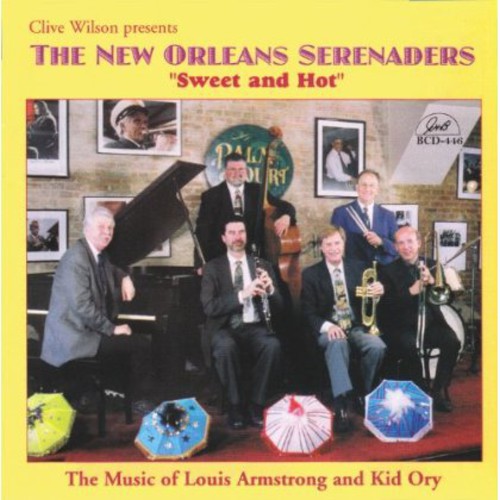 Clive Wilson & The New Orleans Serenaders - Sweet and Hot: The Music Of Louis Armstrong and Kid Ory [CD]