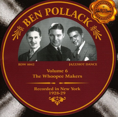 Ben Pollack - Volume 6: The Whoopie Makers [CD]