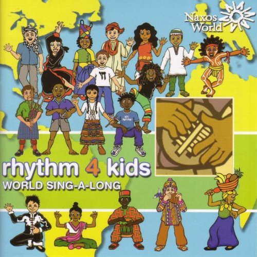 Rhythm 4 Kids - Rhythm 4 Kids: World Sing-A-Long [CD]