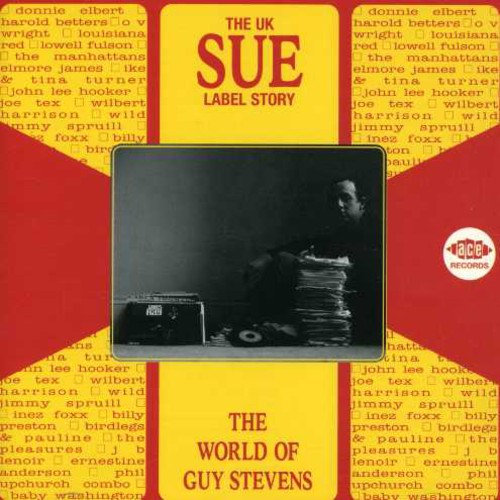 Uk Sue Label Story: The World Of Guy Stevens / Var - Uk Sue Label Story: The World Of Guy Stevens / Var - Music CD