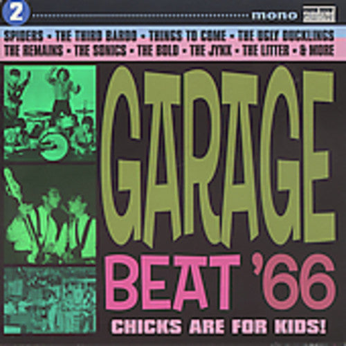 Garage Beat 66 - Garage Beat '66, Vol. 2: Chicks Are For Kids [CD]