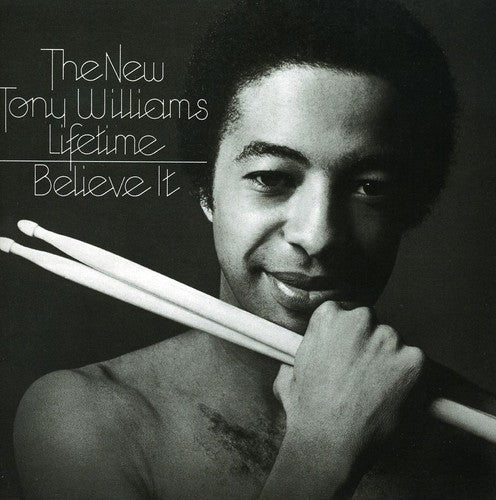The New Tony Williams Lifetime - Believe It [Import]