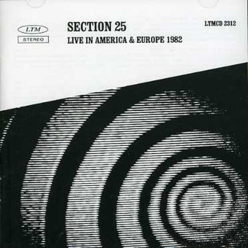 Section 25 - Live In America and Europe 1982 [CD]