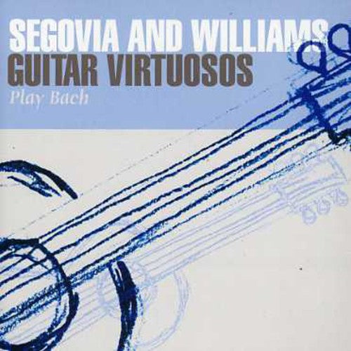 SEGOVIA/WILLIAMS - Guitar Virtuosos Play Bach [CD]