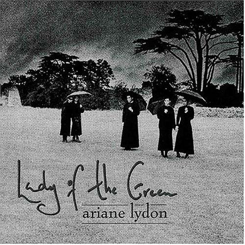 Ariane Lydon - Lady Of The Green [CD]