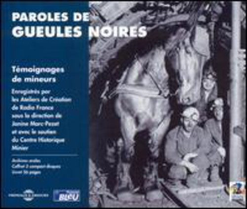 Paroles De Gueules Noires-Testimonies Of French Mi - Paroles De Gueules Noires: Testimonies Of French Miners Music CD