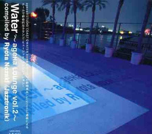 Ageha Lounge Water 2 / Var Jpn - Ageha: Lounge Water 2 / Various [CD]