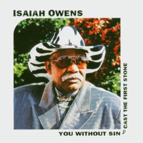 Isaiah Owens (Gospel) - You Without Sin Cast the First Stone [CD]