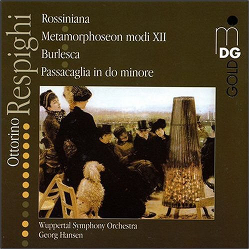 Respighi / Hanson / Wuppertal So - Rossiniana / Metamorphoseon Modi Xii / Burlesca [CD]