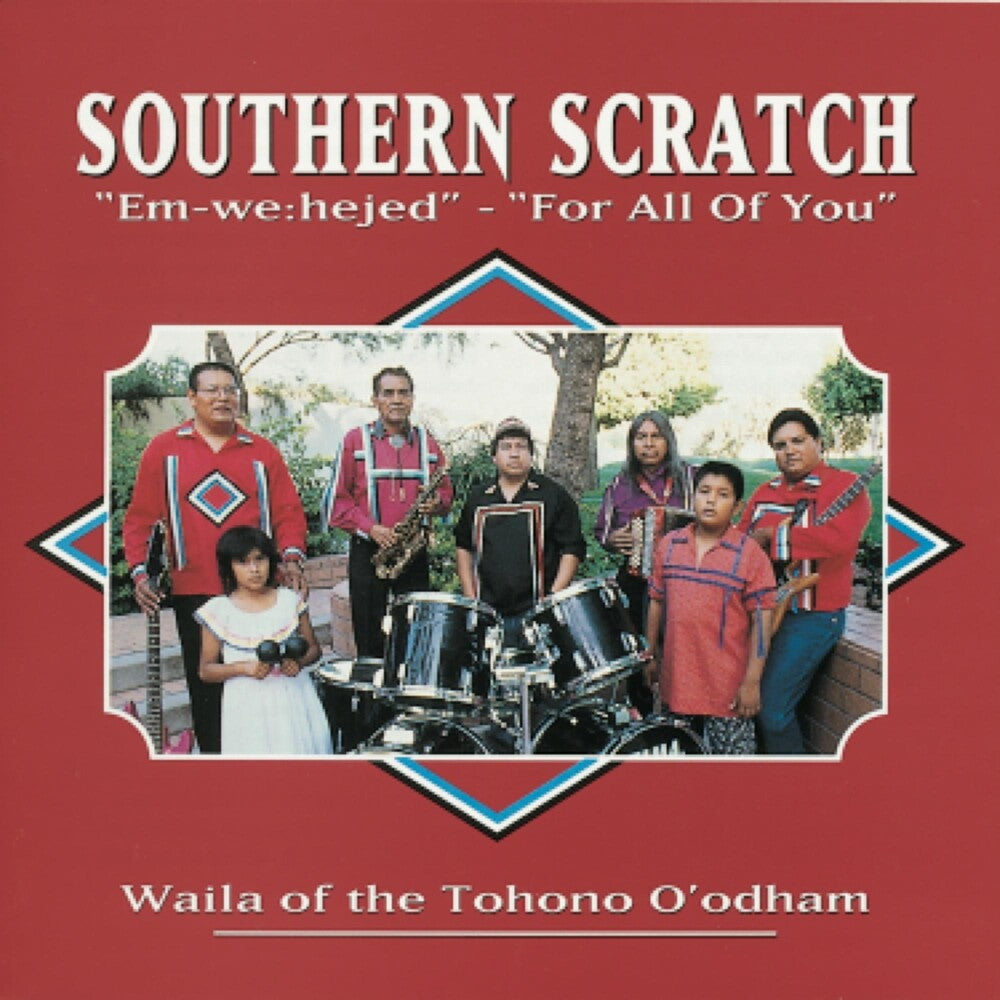 Waila Of The Tohono O'Odham - For All Of You - "Em-We:hejed": Waila Of The Tohono O'odham [CD]
