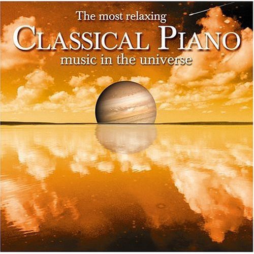 Most Relaxing Classical Piano In Universe / Var - Most Relaxing Classical Piano in Universe / Various [2 CD]
