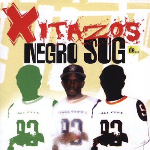 Negro Sug - Xitazos de Negro Sug [CD]
