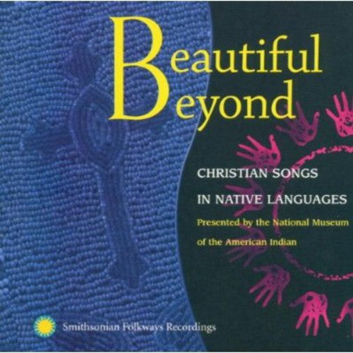Beautiful Beyond-Christian Songs In Native Languag - Beautiful Beyond [CD]
