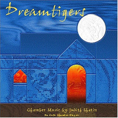 Da Capo Chamber Players - Dreamtigers: Shatin Music CD