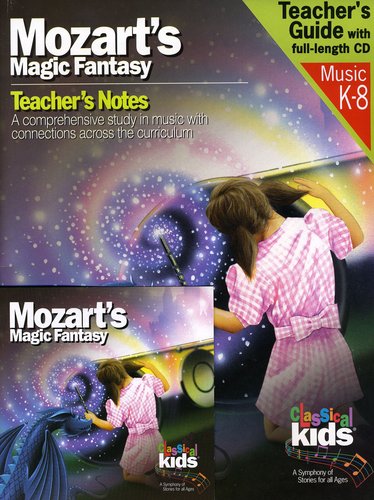 Classical Kids - Mozart's Magic Fantasy [CD]
