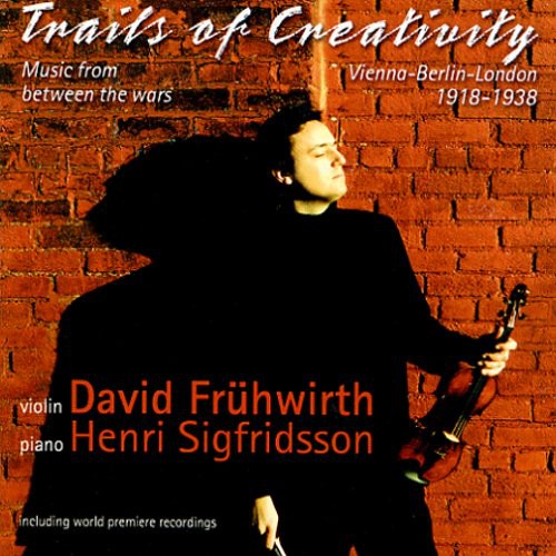 David Frühwirth - Trails of Creativity 1918-1938 [2 CD]
