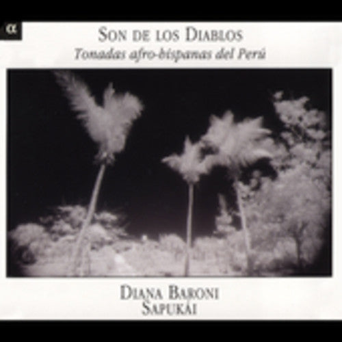 Afro-Latin Tonadas From Peru - Son de los Diablos: Latin Tonadas from Peru [CD]