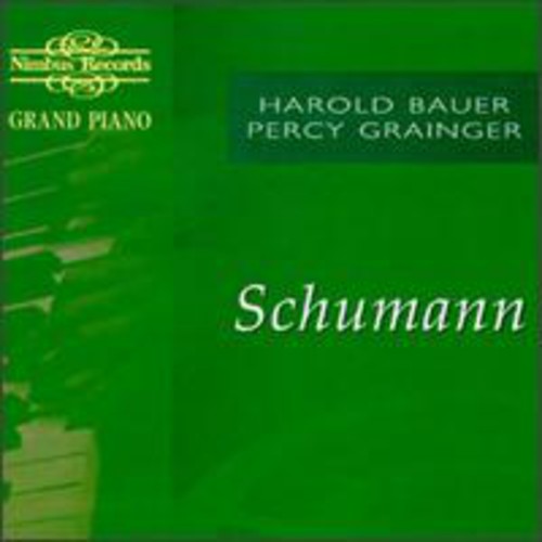 Harold Bauer - Recital of Works: Schumann [CD]