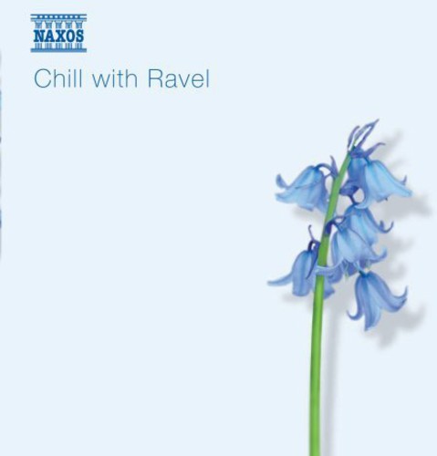 Various Artists - Chill with Ravel [CD]
