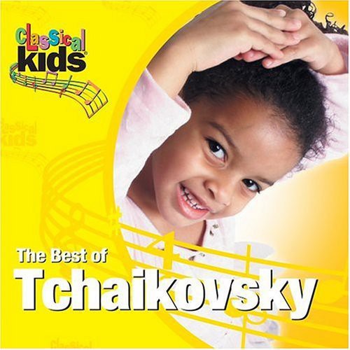 Classical Kids - Best of Classical Kids: Peter Ilyich Tchaikovsky [CD]