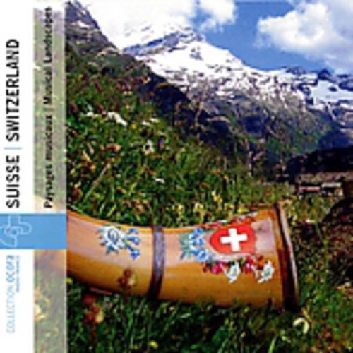 Switzerland Musical Landscapes - Switzerland: Musical Landscapes / Various [CD]