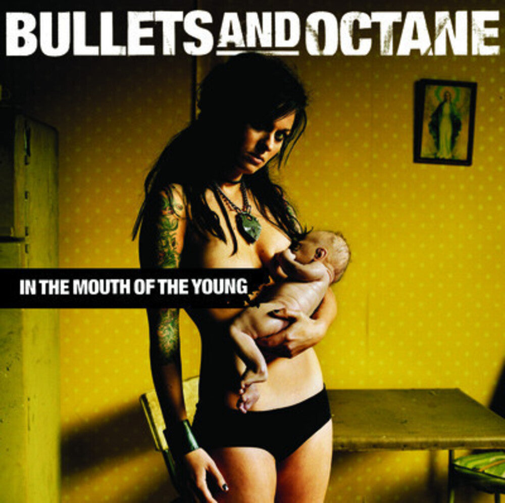 Bullets & Octane - In the Mouth of the Young [CD]