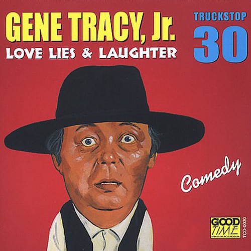 Gene Tracy Jr - Love Lies & Laughter 30 [CD]