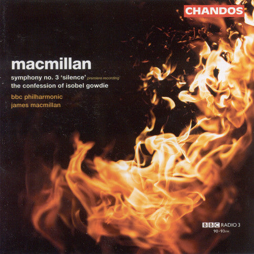 James MacMillan - Symphony 3 / Confession of Isobel Gowdie [CD]