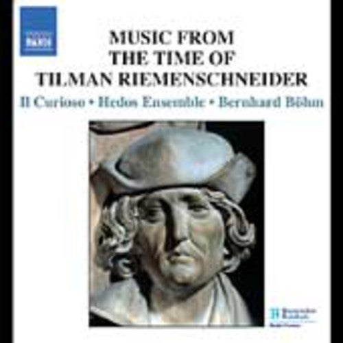 Bernhard BÃ¶hm - Music in the Time of Tilman Riemenschneider [CD]