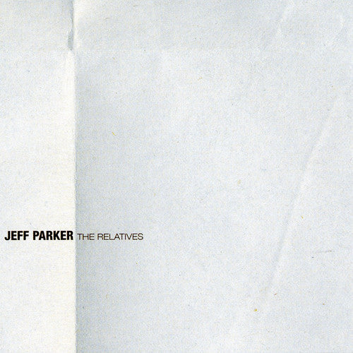 Parker,jeff - Relatives - Vinyl Record
