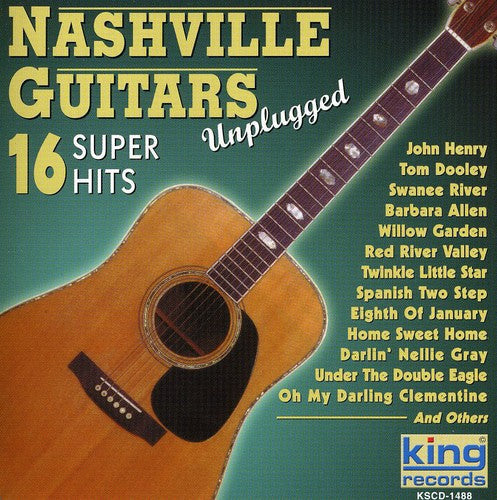 Nashville Guitars - 16 Super Hits (Unplugged) [CD]