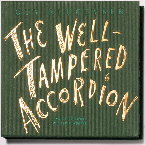 Guy Klucevsek - The Well-Tampered Accordion [CD]