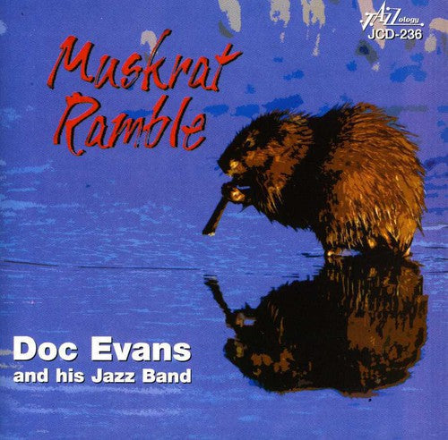Doc Evans & His Jazz Band - Muskrat Ramble [CD]