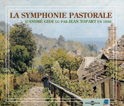 Jean Topart - Symphonie Pastorale: Andre Gide [CD]