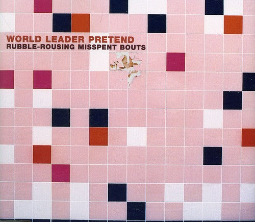 World Leader Pretend - Rubble Rousing Misspent Bouts [CD]